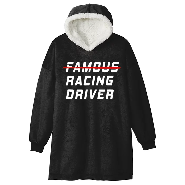 Famous racing driver funny quote for car and racing fans Hooded Wearable Blanket