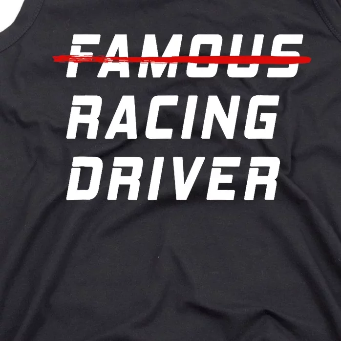 Famous racing driver funny quote for car and racing fans Tank Top