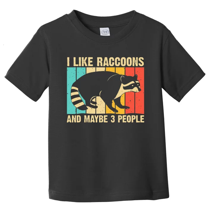 Funny Raccoon Design For Men Women Raccoon Lover Introvert Toddler T-Shirt