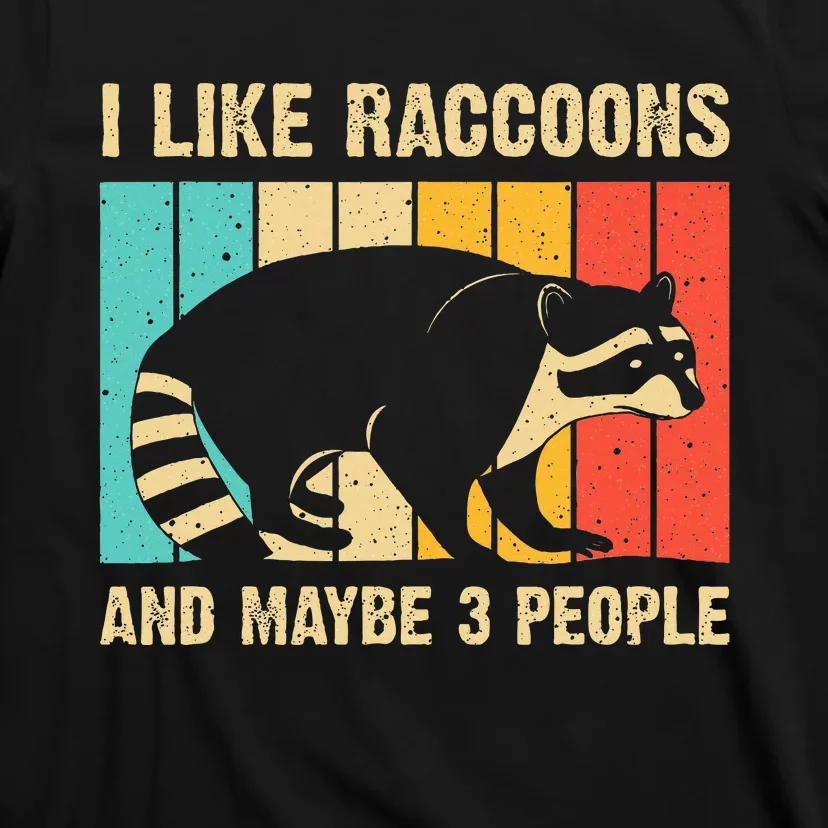 Funny Raccoon Design For Women Raccoon Lover T-Shirt