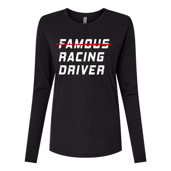 Famous Racing Driver Funny Quote For Car And Racing Fans Gift Womens Cotton Relaxed Long Sleeve T-Shirt