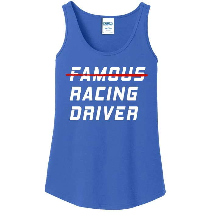 Famous Racing Driver Funny Quote For Car And Racing Fans Gift Ladies Essential Tank