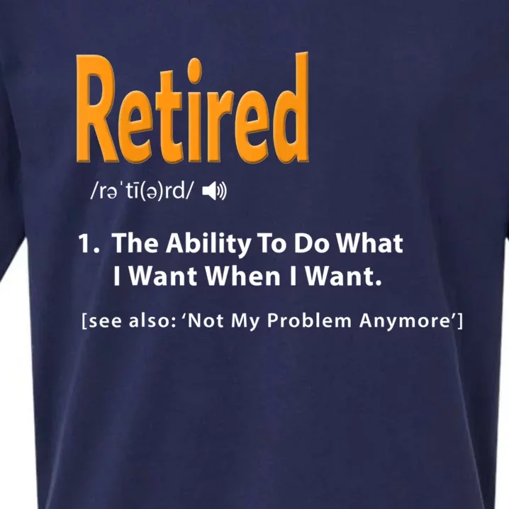 Funny Retired Definition Gift Funny Retirement Gag Gift Sueded Cloud Jersey T-Shirt