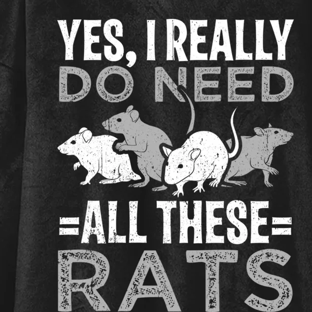 Funny Rat Design Yes I Really Do Need All These Rats Hooded Wearable Blanket