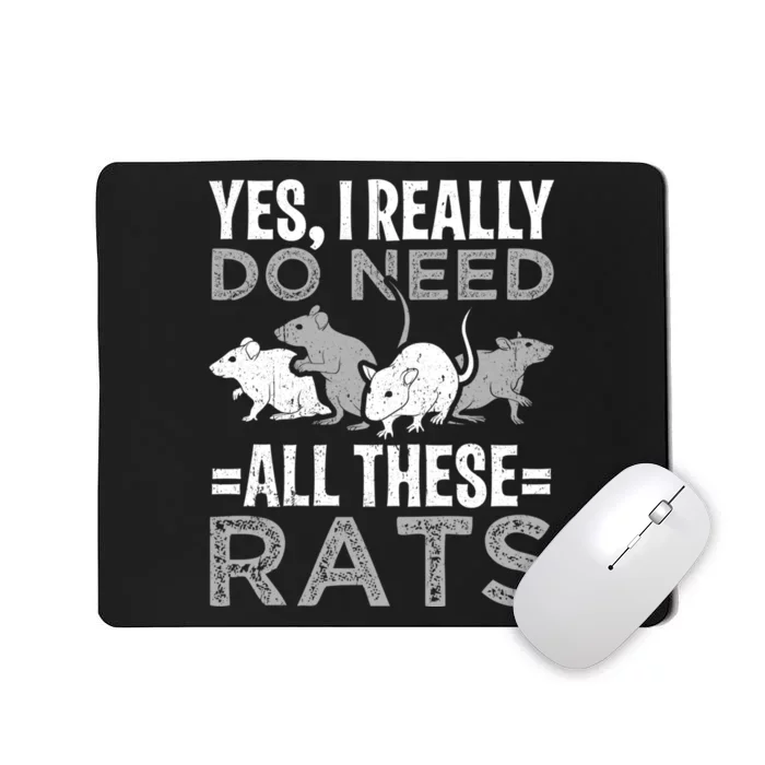 Funny Rat Design Yes I Really Do Need All These Rats Mousepad