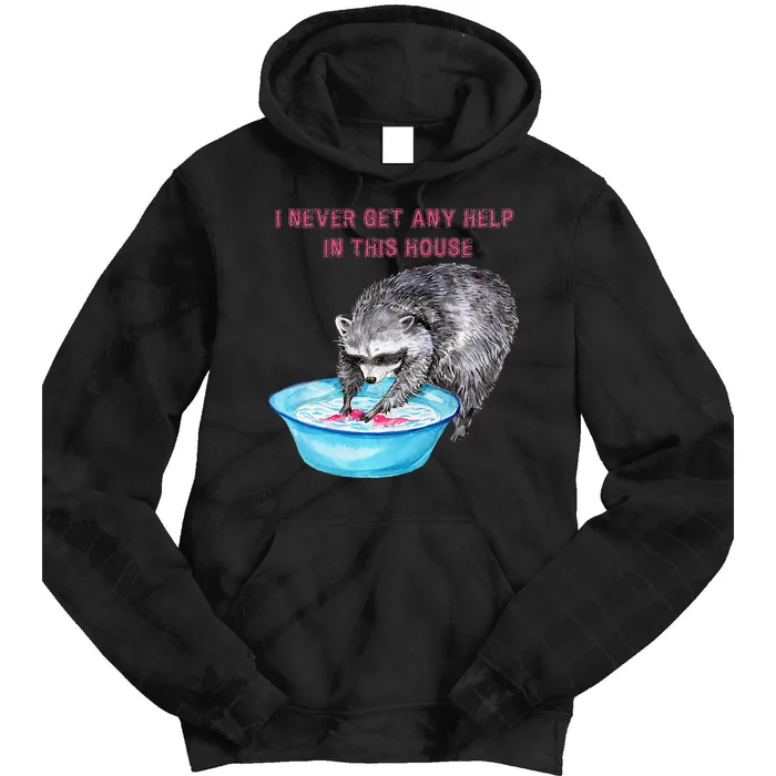 Funny Raccoon Doing Chores Tie Dye Hoodie