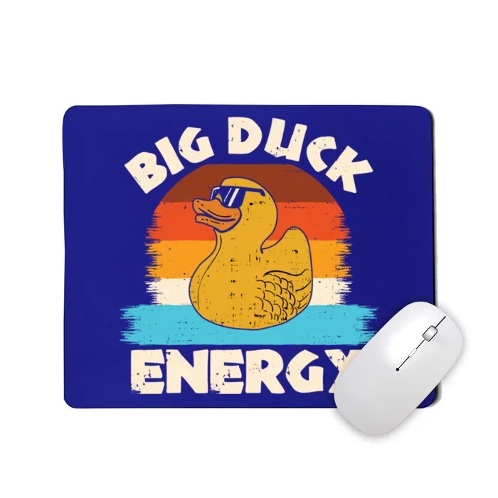 Funny Rubber Duck Gift I Big Duck Energy Vintage Duck Lover Cute Gift Mousepad