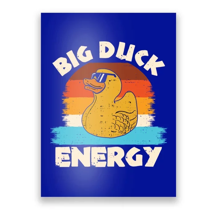 Funny Rubber Duck Gift I Big Duck Energy Vintage Duck Lover Cute Gift Poster