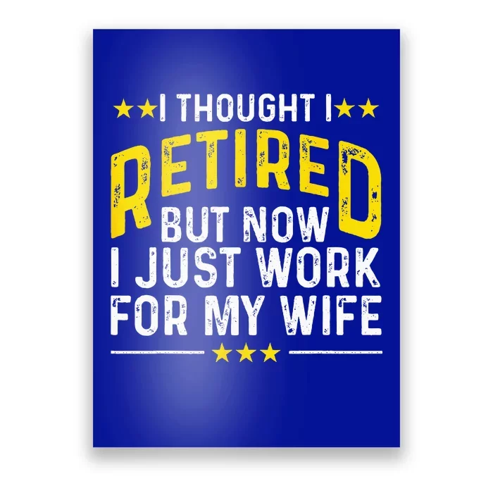 Funny Retirement Design For Retired Husband Dad Retirees Poster