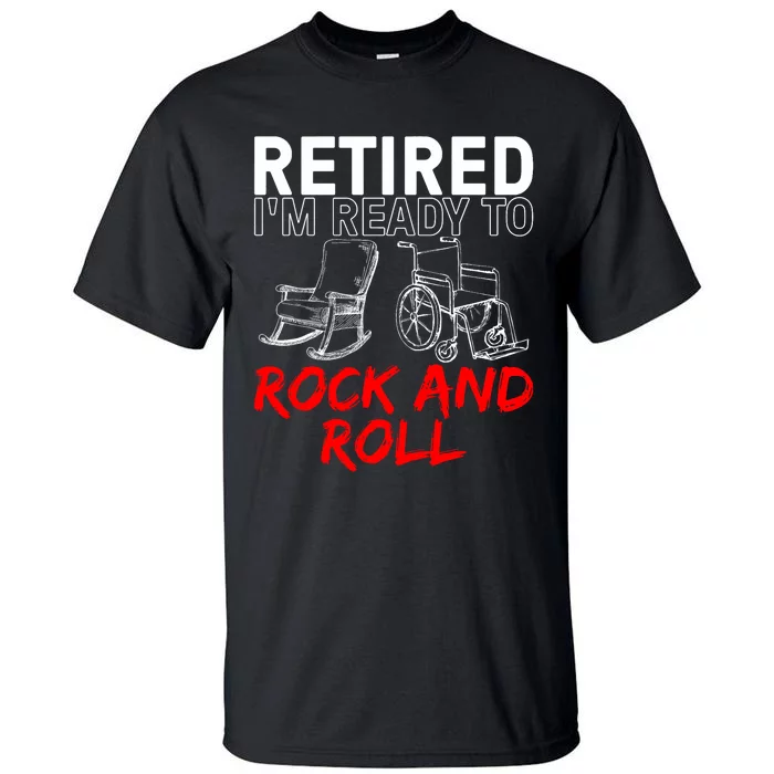 Funny Retirement Design For Retired Retirement Tall T-Shirt