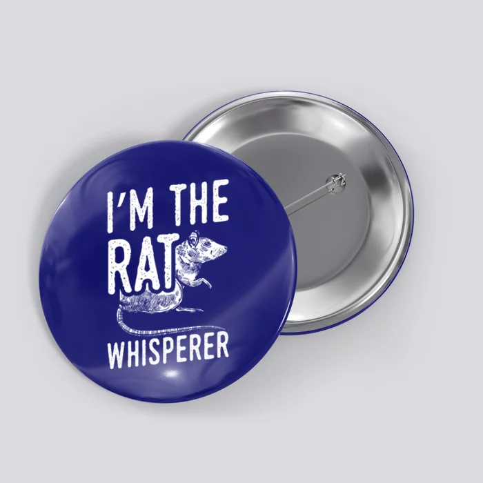 Funny Rats Design I'm The Rat Whisperer Gift Button