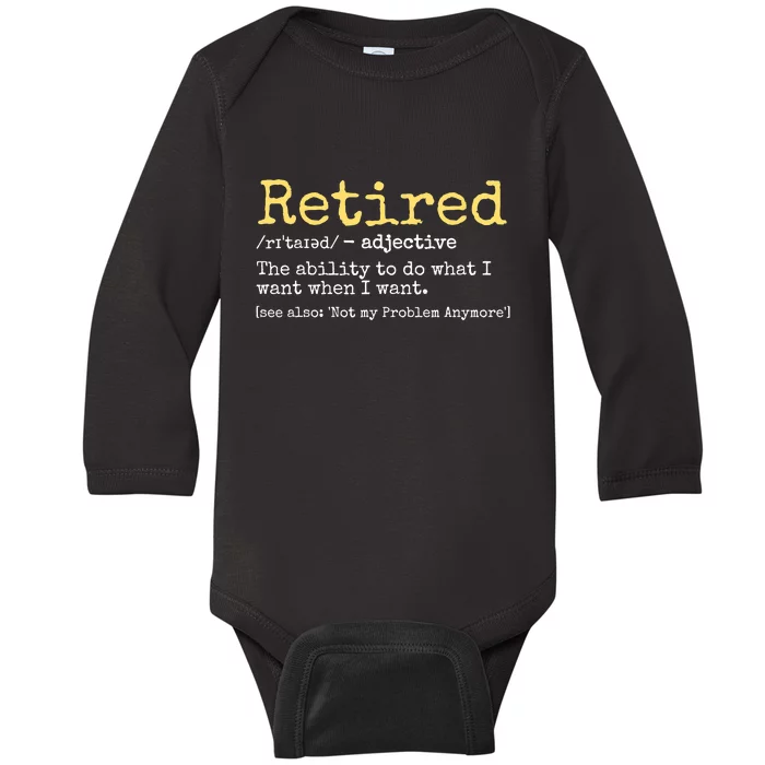 Funny Retired Definition Funny Retirement Baby Long Sleeve Bodysuit