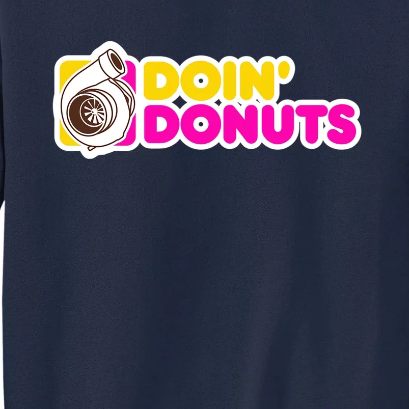 Funny Racing & Drift Car Enthusiast Donuts Gift Tall Sweatshirt