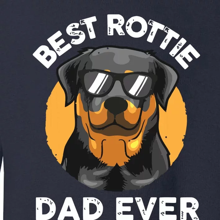 Funny Rottweiler Dad Design For Men Grandpa Rottie Dad Quote Toddler Sweatshirt