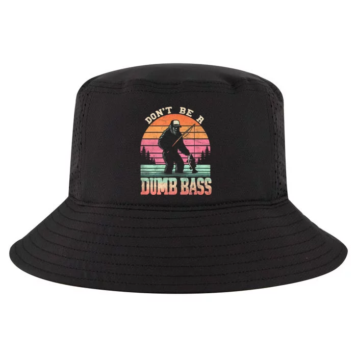 Funny Retro Dont Be A Dumb Bass Fishing Sasquatch Cool Comfort Performance Bucket Hat