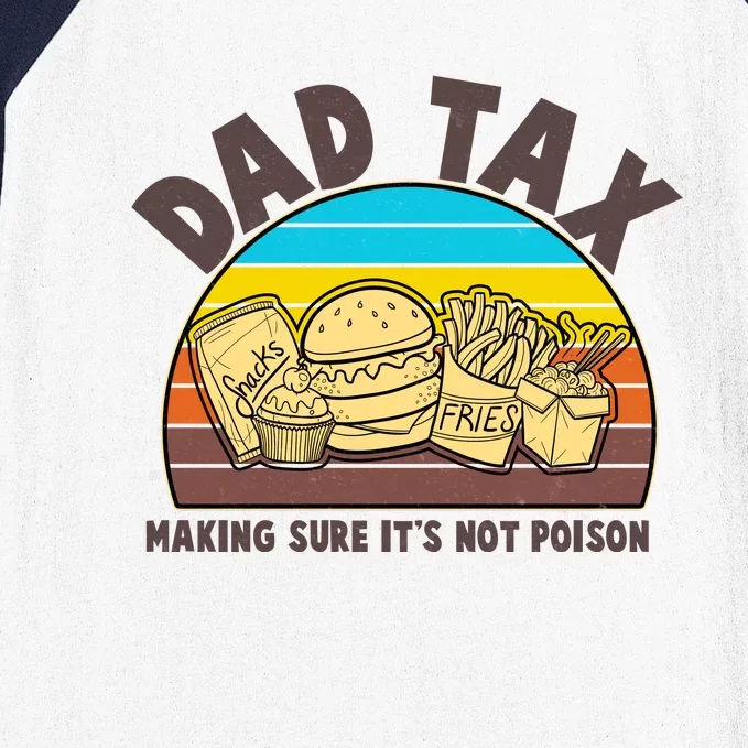 Funny Retro Dad Tax Making Sure Its Not Poison Baseball Sleeve Shirt