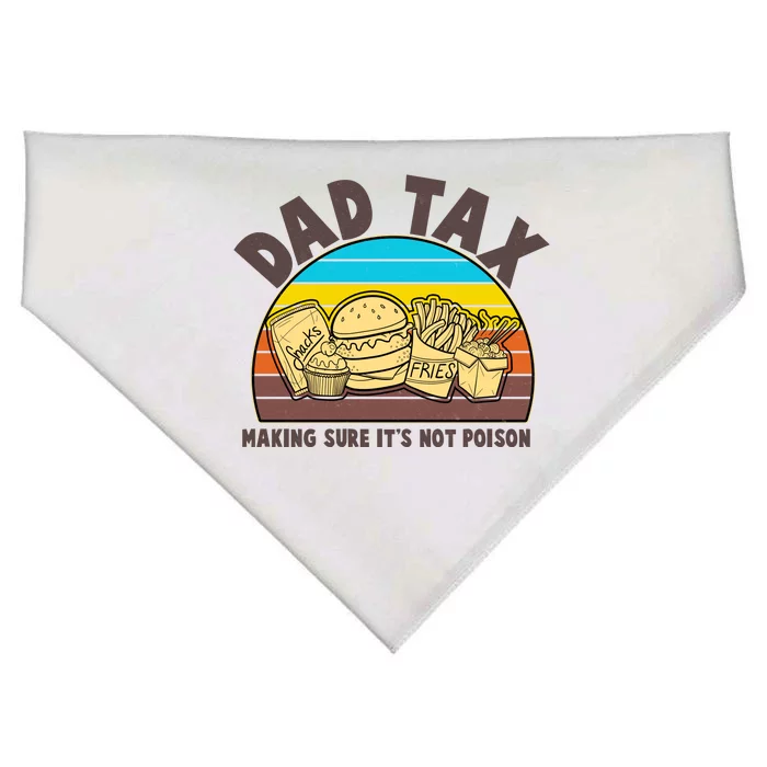 Funny Retro Dad Tax Making Sure Its Not Poison USA-Made Doggie Bandana