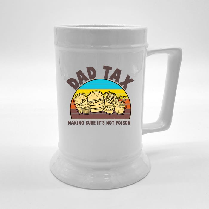 Funny Retro Dad Tax Making Sure Its Not Poison Front & Back Beer Stein