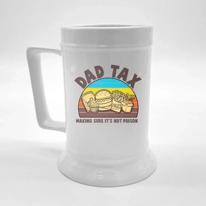 Funny Retro Dad Tax Making Sure Its Not Poison Front & Back Beer Stein