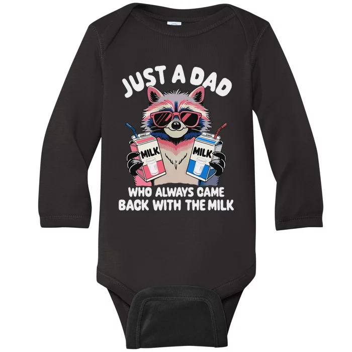 Funny Raccoon Dad Always Came Back With The Milk Baby Long Sleeve Bodysuit