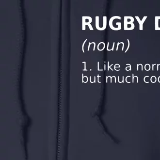 Funny Rugby Dad Perfect Rugby Gift Idea Full Zip Hoodie