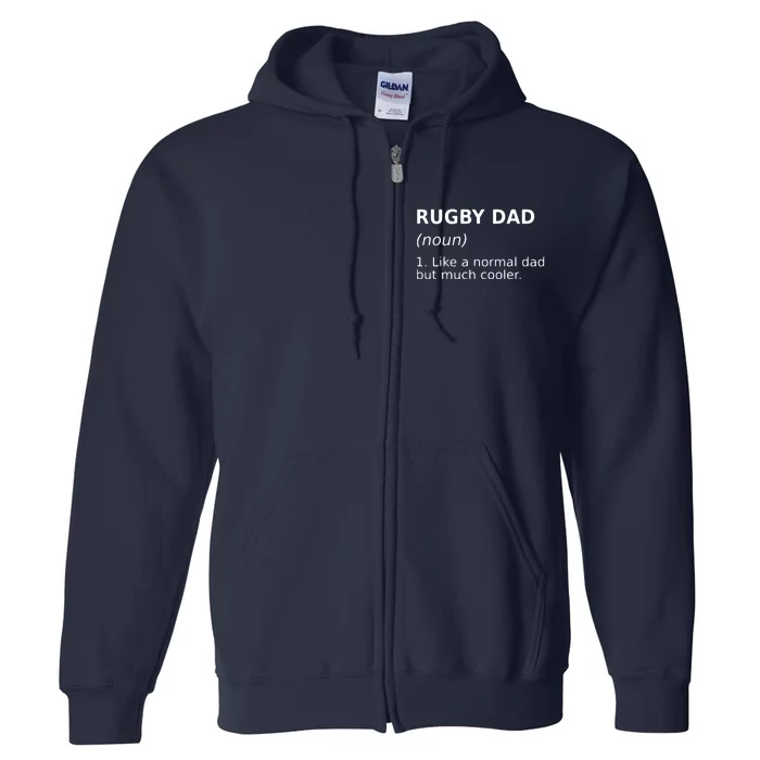 Funny Rugby Dad Perfect Rugby Gift Idea Full Zip Hoodie