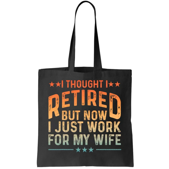 Funny Retired Design Retired Retiree Retirement Tote Bag