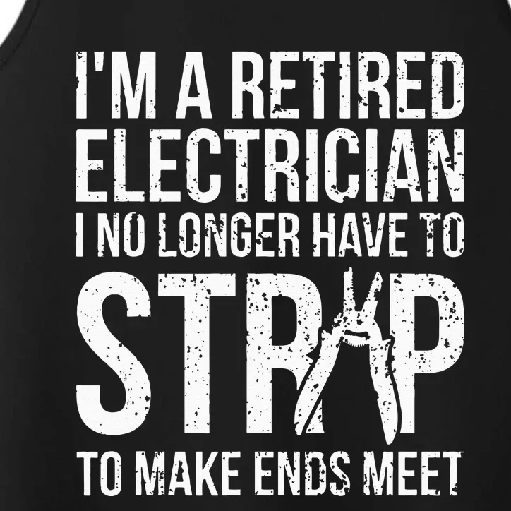 Funny Retired Electrician I No Longer Have To Strip Performance Tank