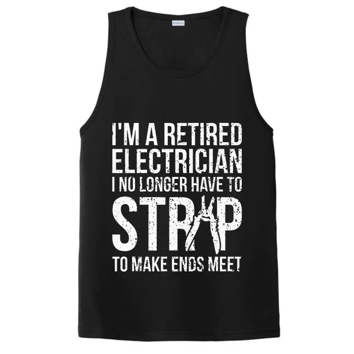 Funny Retired Electrician I No Longer Have To Strip Performance Tank