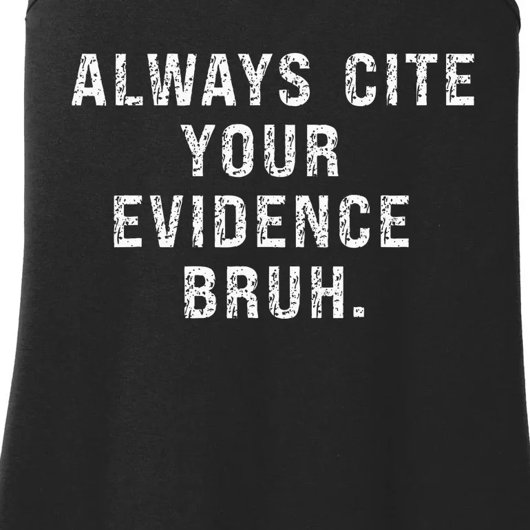 Funny Retro English Teacher Always Cite Your Evidence Bruh Ladies Essential Tank