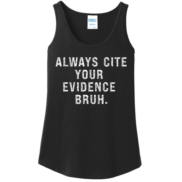 Funny Retro English Teacher Always Cite Your Evidence Bruh Ladies Essential Tank