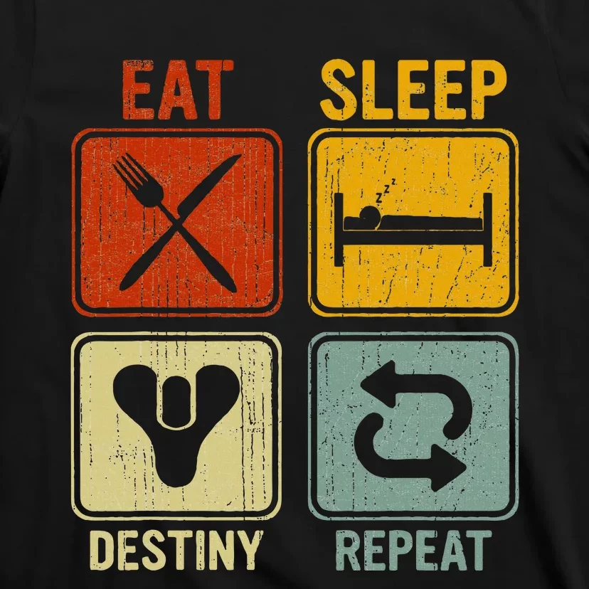 Funny Retro Eat Sleep Destiny Repeat T-Shirt