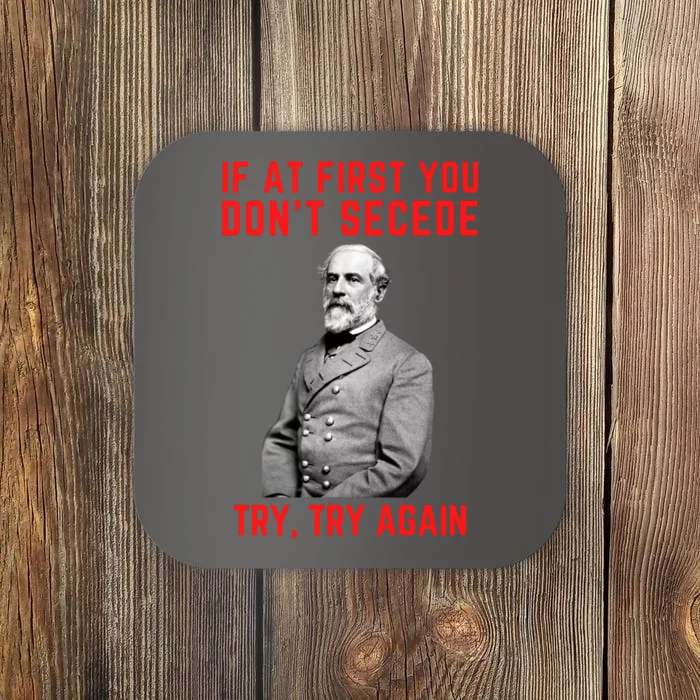 Funny Robert E. Lee Secede Civil War Secession Coaster