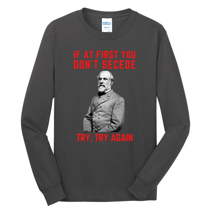 Funny Robert E. Lee Secede Civil War Secession Tall Long Sleeve T-Shirt