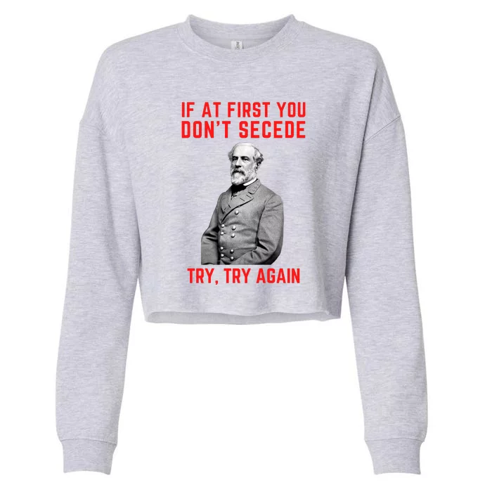 Funny Robert E. Lee Secede Civil War Secession Cropped Pullover Crew