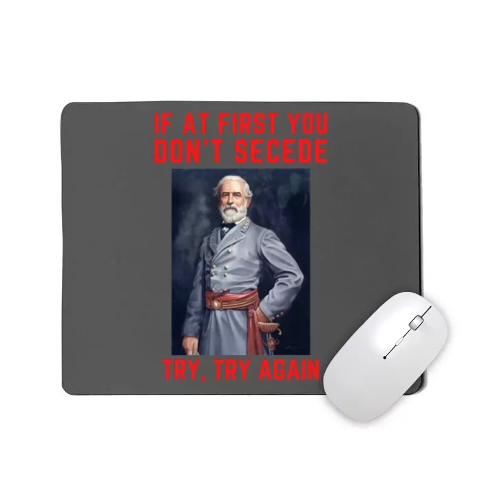 Funny Robert E. Lee Secede Civil War Secession Mousepad