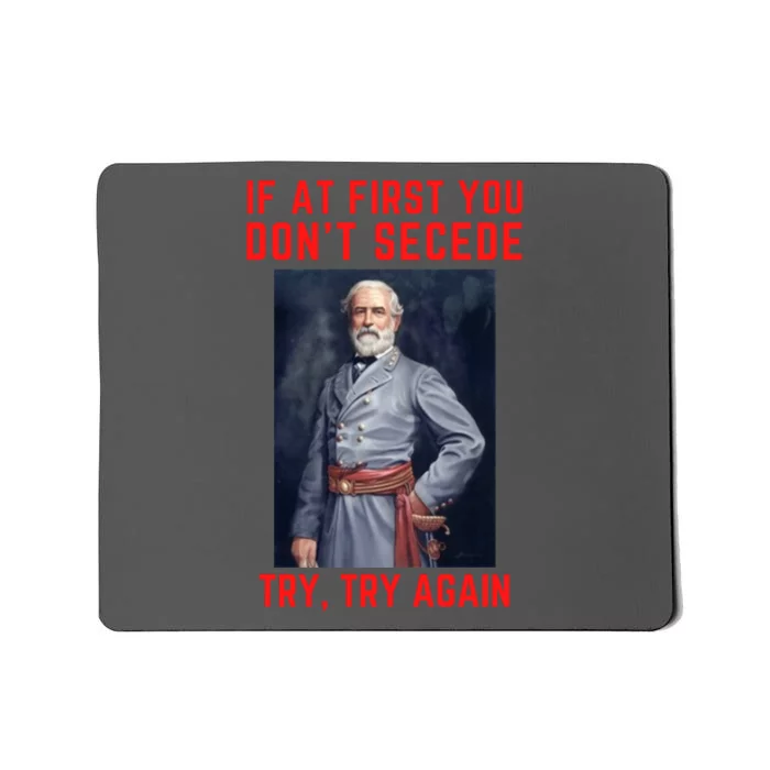 Funny Robert E. Lee Secede Civil War Secession Mousepad