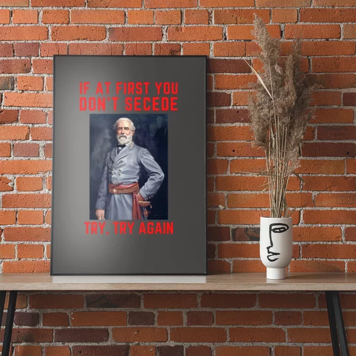 Funny Robert E. Lee Secede Civil War Secession Poster