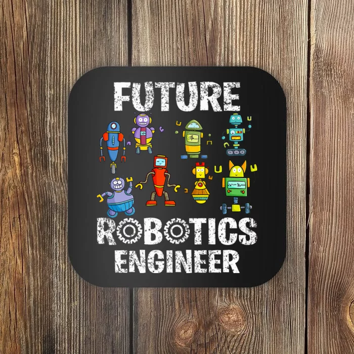 Future Robotics Engineer Funny Robot Engineering Coaster