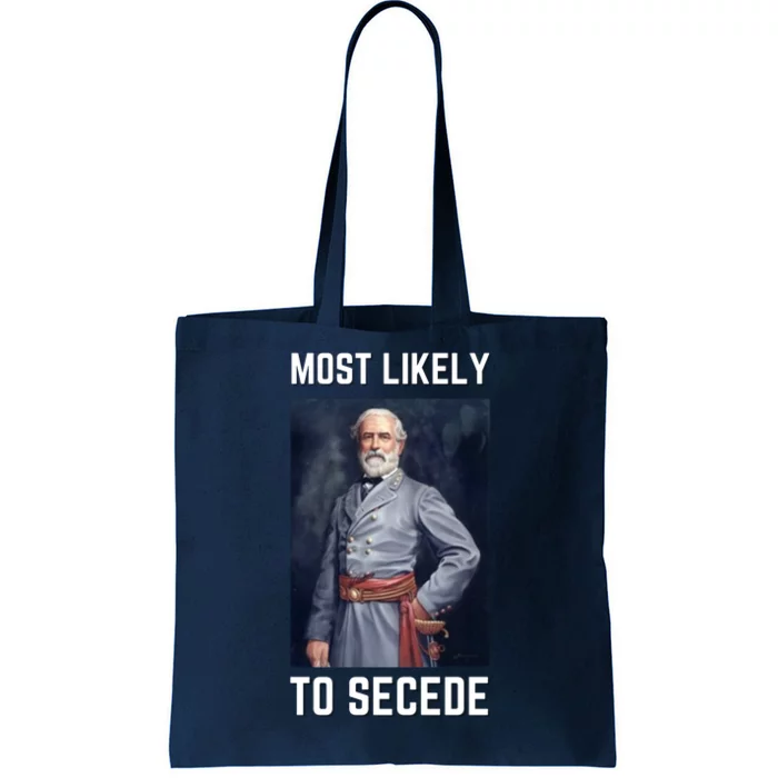 Funny Robert E. Lee Secede Civil War Secession Tote Bag