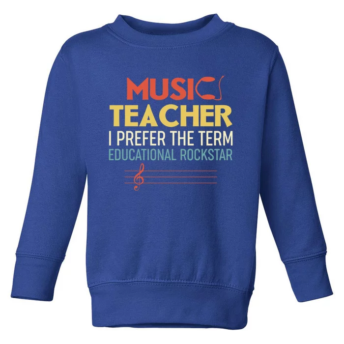 Funny Retro Educational Rockstar Music Teacher Funny Gift Toddler Sweatshirt