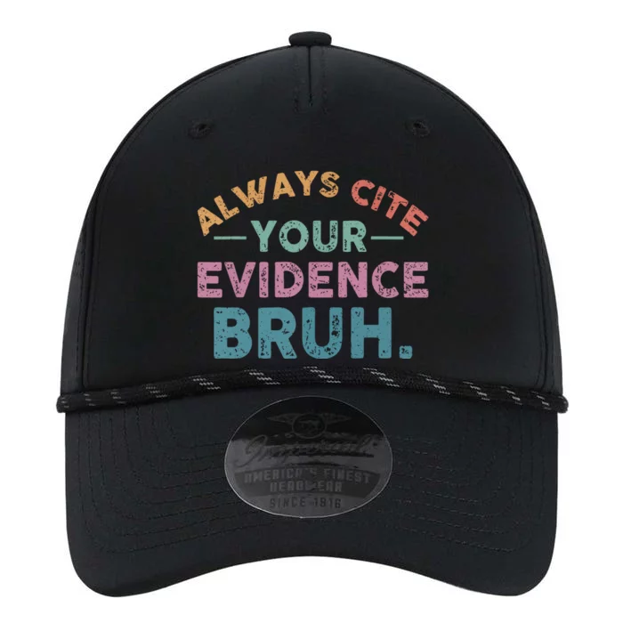 Funny Retro English Teacher Always Cite Your Evidence Bruh Gift Performance The Dyno Cap