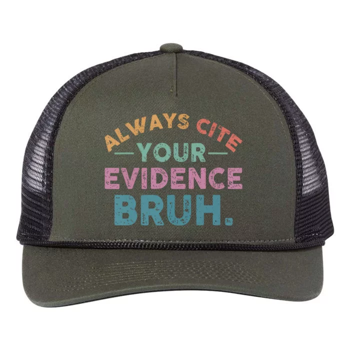 Funny Retro English Teacher Always Cite Your Evidence Bruh Gift Retro Rope Trucker Hat Cap