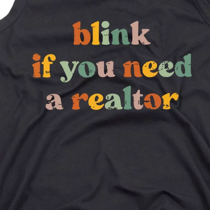 Funny Real Estate Agent Retro Blink If You Need A Realtor Tank Top