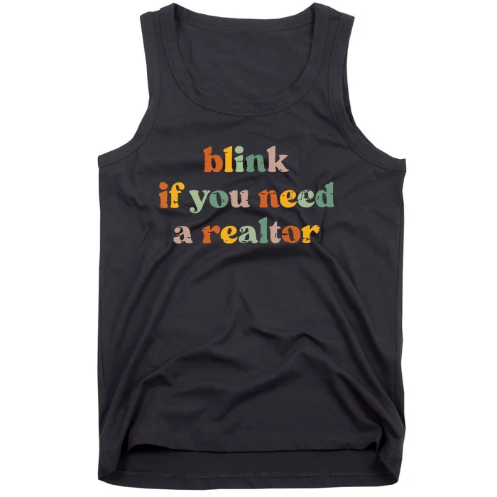 Funny Real Estate Agent Retro Blink If You Need A Realtor Tank Top