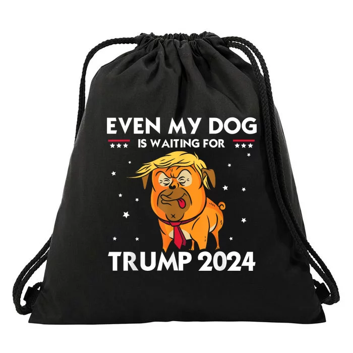 Funny Republicans Even My Dog Is Waiting For Trump 2024 Drawstring Bag