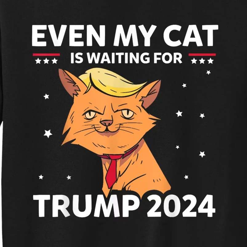 Funny Republicans Even My Cat Is Waiting For Trump 2024 Sweatshirt