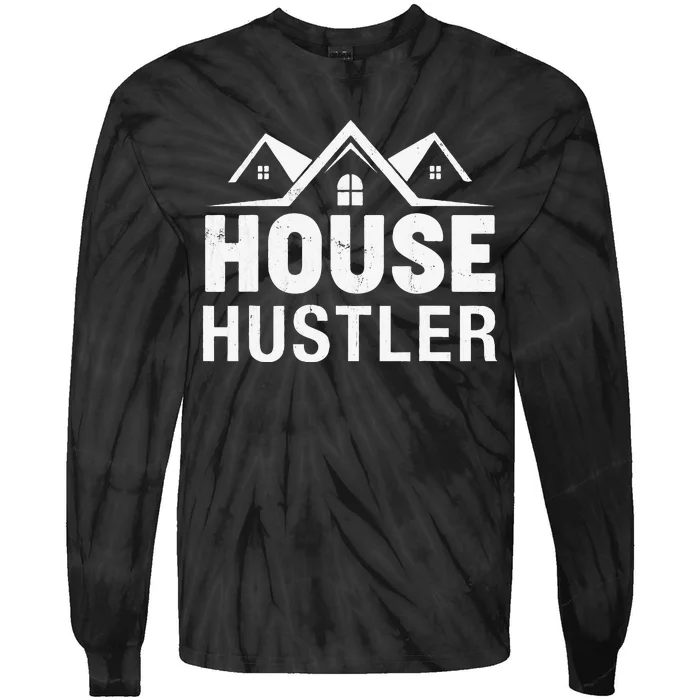 Funny Real Estate Realtor House Hustler Tie-Dye Long Sleeve Shirt