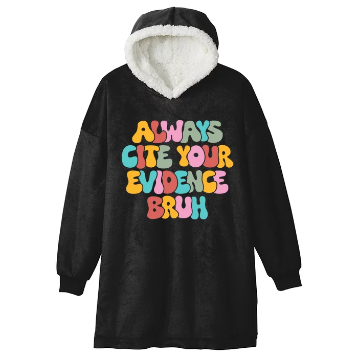 Funny Retro English Teacher Always Cite Your Evidence Bruh Hooded Wearable Blanket