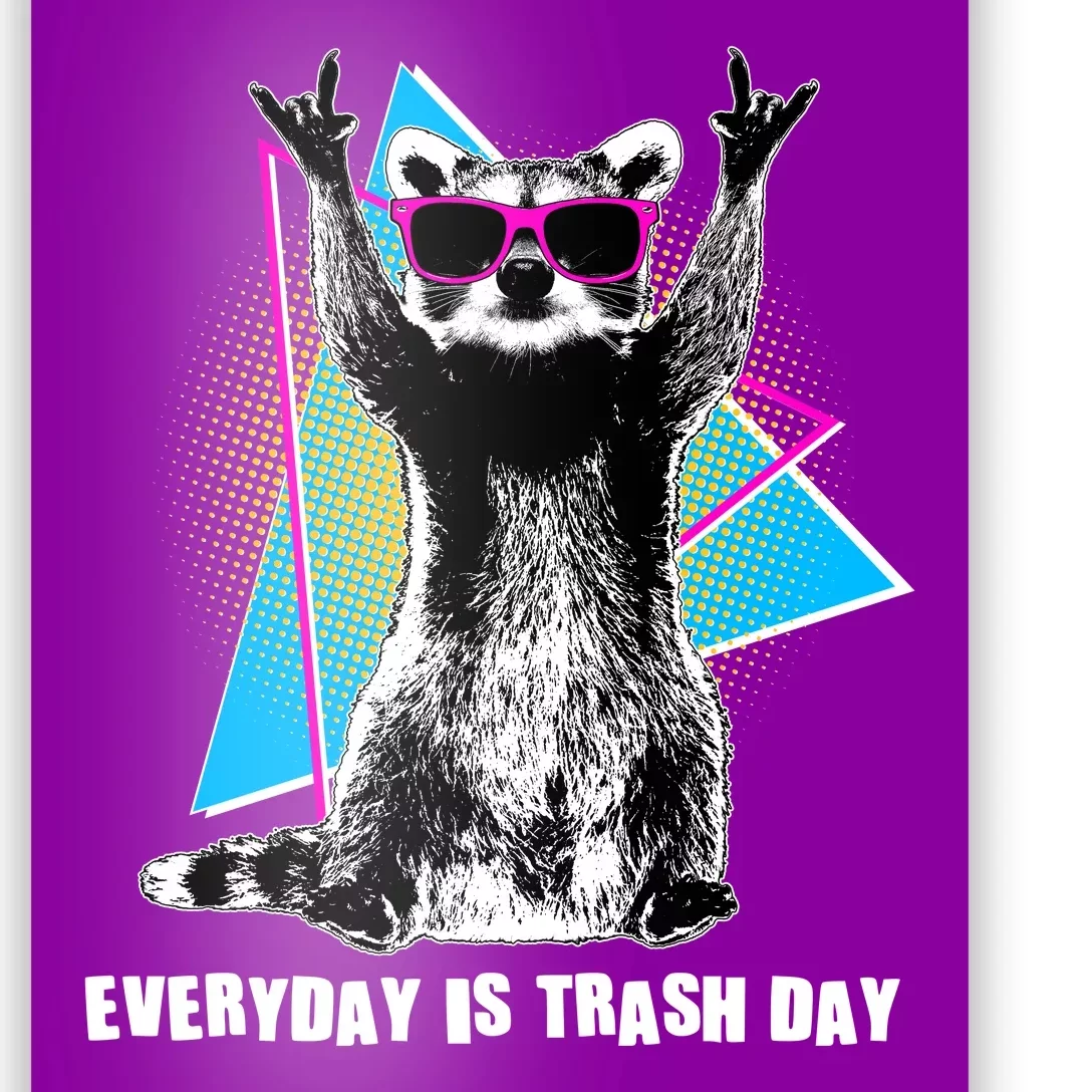 Funny Retro Everyday Is Trash Day Raccoon Poster